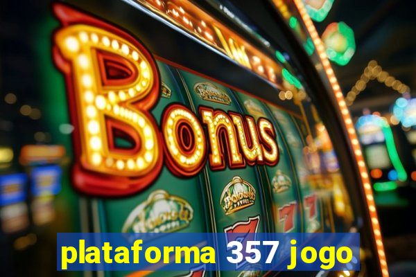 plataforma 357 jogo